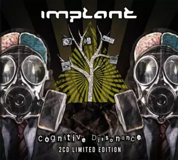 Implant: Cognitive Dissonance