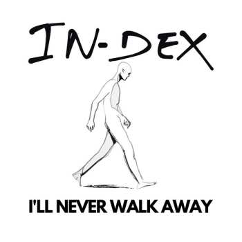 Album In-Dex: I'll Never Walk Away