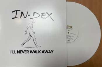 LP In-Dex: I'll Never Walk Away CLR | LTD 614859