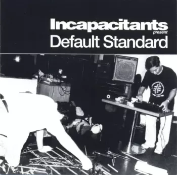 Incapacitants: Default Standard