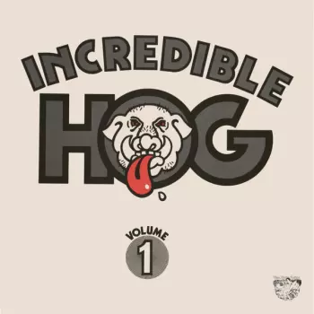 Incredible Hog: Volume 1