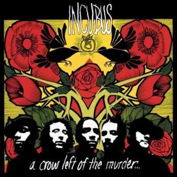 2LP Incubus: A Crow Left Of The Murder... 561093