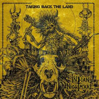 Album Indian Nightmare: Taking Back The Land