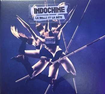 Album Indochine: La Belle Et La Bête