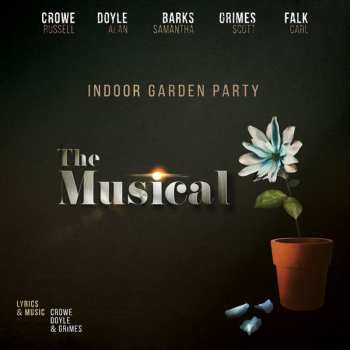 Album Indoor Garden Party: The Musical