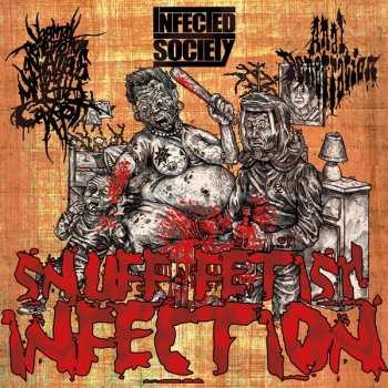 Album Infected Society / Anal Penetration / Vxpxoxaxaxwxaxmxc: Snuff Fetish Infection