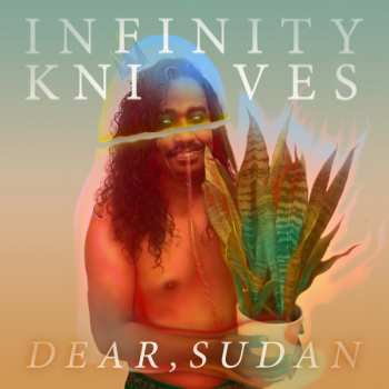 Album Infinity Knives: Dear, Sudan