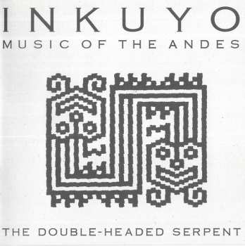 Album Inkuyo: The Double Headed Serpent