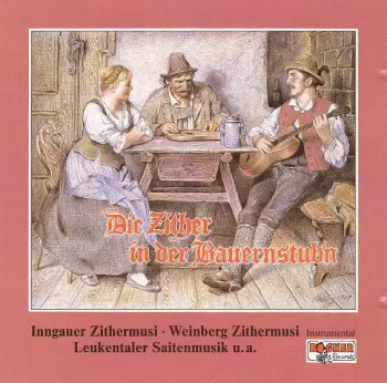 Die Zither In Der Bauernftub'n