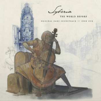 Album Inon Zur: Syberia : The World Before (Original Game Soundtrack)