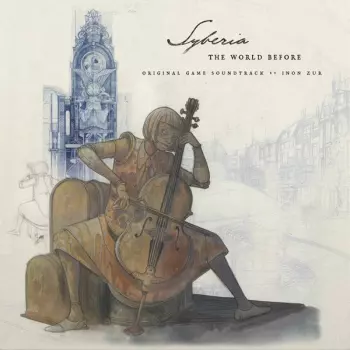 Inon Zur: Syberia : The World Before (Original Game Soundtrack)