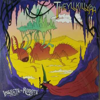 Album Insects Vs Robots: Theyllkillyaa