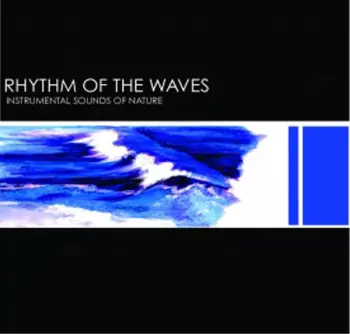 Rhythm Of The Waves