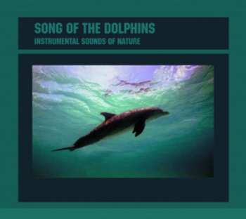 Album Instrumental Sounds Of Nature: Song Of The Dolphin