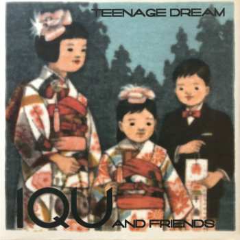 LP/SP IQU: Teenage Dream 601540