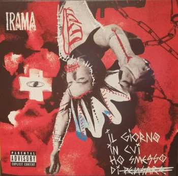 LP Irama: Il Giorno In Cui Ho Smesso Di CLR | LTD | NUM | DLX 608695