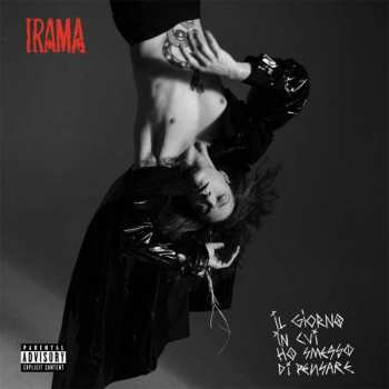 Album Irama: Il Giorno In Cui Ho Smesso Di Pensare