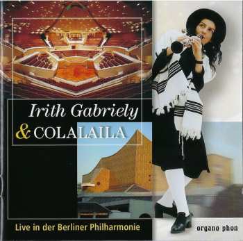 Irith Gabriely: Live In Der Berliner Philharmonie