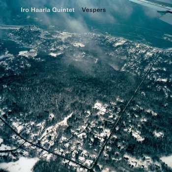 CD Iro Haarla Quintet: Vespers 512599