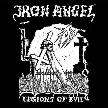 Album Iron Angel: Legions Of Evil