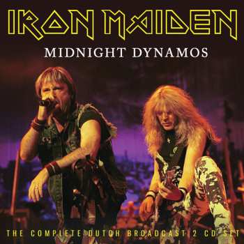 2CD Iron Maiden: Midnight Dynamos - The Complete Dutch Broadcast  617263