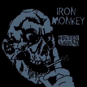 Album Iron Monkey: Spleen & Goad