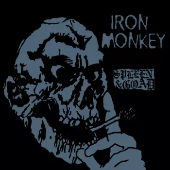 Iron Monkey: Spleen & Goad