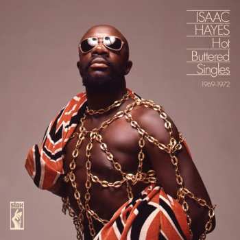 2LP Isaac Hayes: Hot Buttered Singles 1969-1972 647257