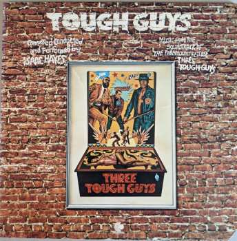 LP Isaac Hayes: Tough Guys (Music From The Soundtrack Of The Paramount Release 'Three Tough Guys') 664652