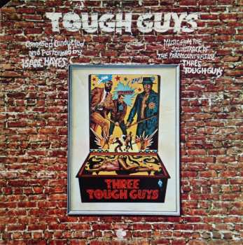 LP Isaac Hayes: Tough Guys (Music From The Soundtrack Of The Paramount Release 'Three Tough Guys') 158206