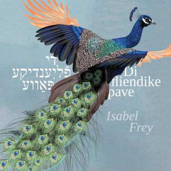 CD Isabel Frey: Di Fliendike Pave 625860