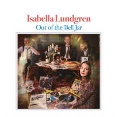 LP Isabella Lundgren: Out Of The Bell Jar 595479