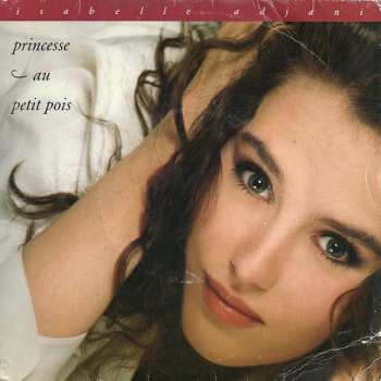 Album Isabelle Adjani: Princesse Au Petit Pois