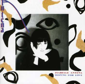 CD Isabelle Antena: Hoping For Love 592430