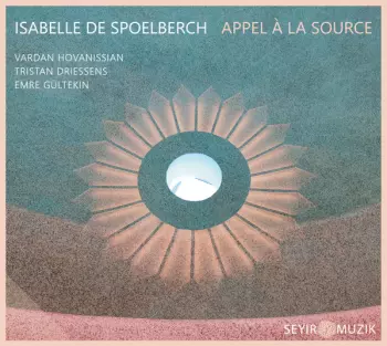 Isabelle de Spoelberch: Appel À La Source