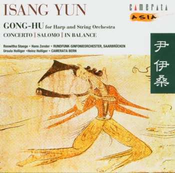 CD Isang Yun: Gong-Hu - For Harp And String Orchestra 571835