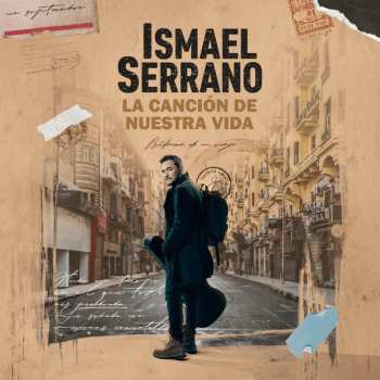 Album Ismael Serrano: La Canción de Nuestra Vida