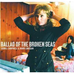 Isobel Campbell: Ballad Of The Broken Seas