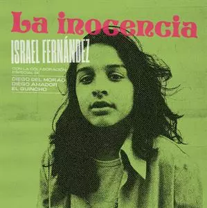 Israel Fernández: La Inocencia / En la Feria de la Bambera