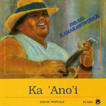 CD Israel Kamakawiwo'ole: Ka 'Ano'i 604792