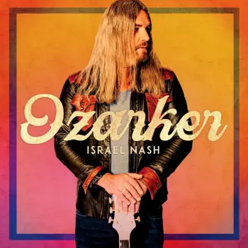 Israel Nash Gripka: Ozarker