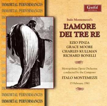 2CD Italo Montemezzi: L'Amore Dei Tre Re —  (15 February 1941) 451428