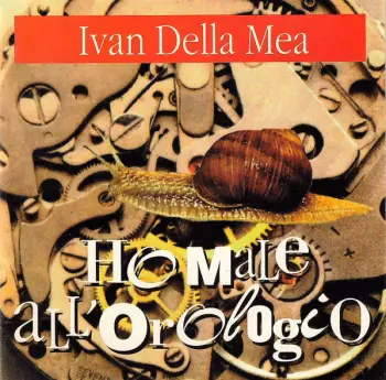 Ivan Della Mea: Ho Male All'Orologio