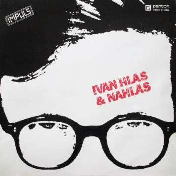 LP Ivan Hlas: Ivan Hlas & Nahlas 43402