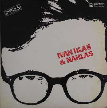 LP Ivan Hlas: Ivan Hlas & Nahlas 469586