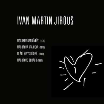 CD Ivan Martin Jirous: Jirous: Autorské čtení Ivana M. Jirouse: Roky 1975-1981 610165