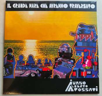 LP Ivano Fossati: Il Grande Mare Che Avremmo Traversato LTD 558477