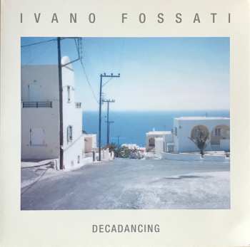 Album Ivano Fossati: Decadancing