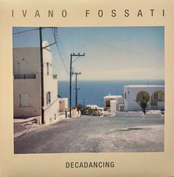 LP Ivano Fossati: Decadancing 593722