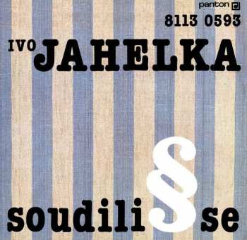 LP Ivo Jahelka: Soudili Se 403516